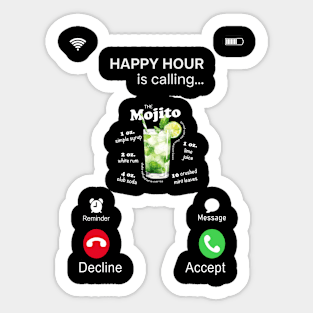 Happy MOJITO Hour is calling Sticker